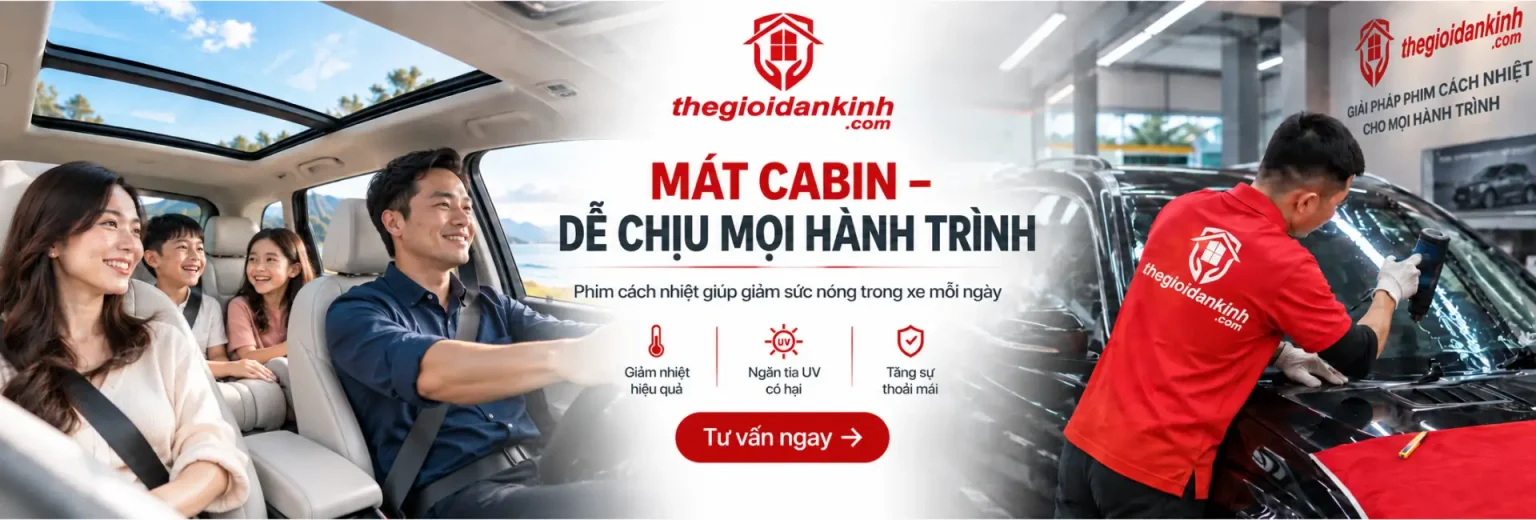 Dán phim cách nhiệt tận tâm tại Thế Giới Dán Kính